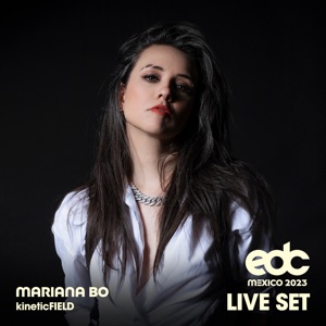 Mariana BO at EDC Mexico 2023: Kinetic Field Stage (DJ Mix)