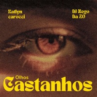 Olhos Castanhos - Single - Katlyn Carocci & DJ Nego da ZO