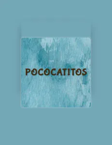 聆聽 Pococatitos、觀看音樂影片、閱讀小傳、查看巡演日期等！