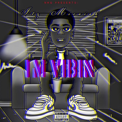 I'M Vibin' - Single