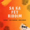Sa Ka Fèt Riddim - EP - Vibez Productionz