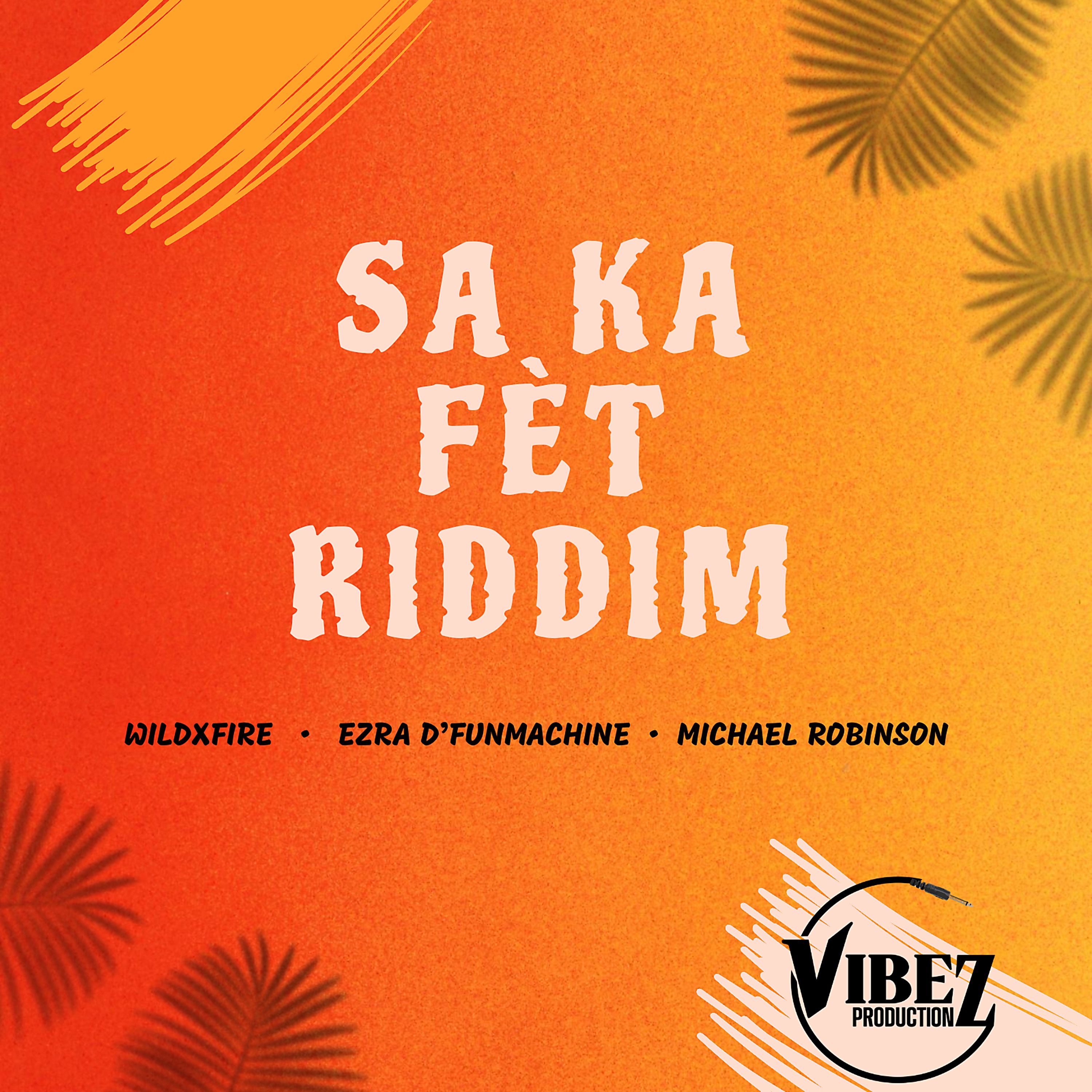 Sa Ka Fèt Riddim - EP