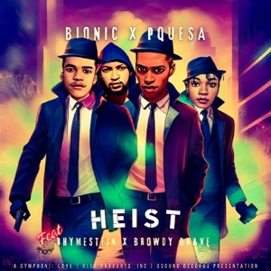 Heist (feat. Browdy Brave & Rhymestein)