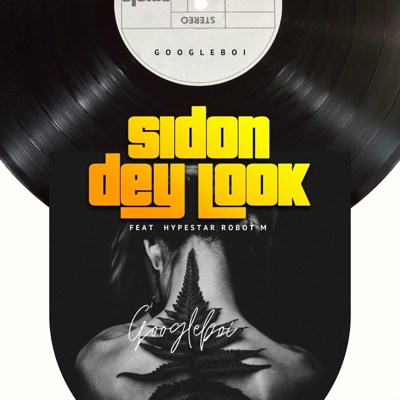 Sidon dey look (feat. Hypestar Robot M) - Single