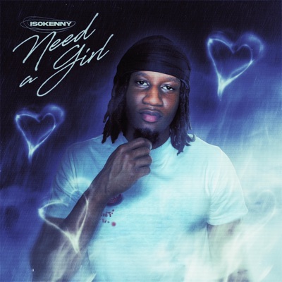 Need a Girl - Single