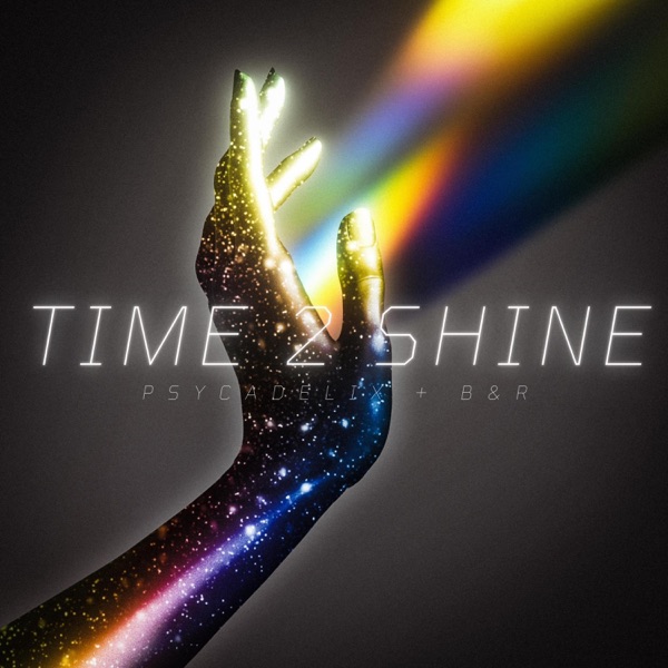 TIME 2 SHINE (feat. Psycadelix)