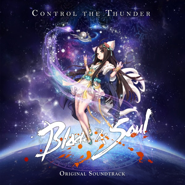 Control the Thunder (Blade & Soul Original Soundtrack) - Single