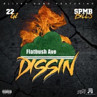 Dissin (feat. SPMB Bills & 22Gz) - Single - Blixky Gang