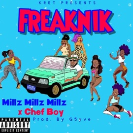 Freaknik Millz Millz Millz & Chef Boy