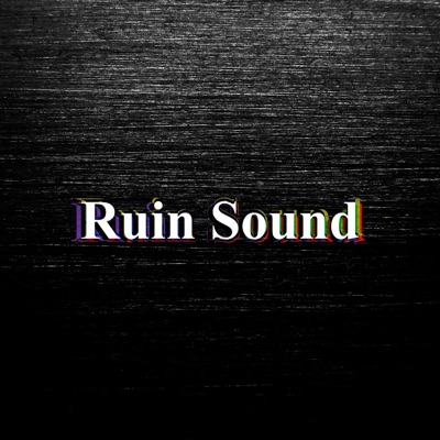 Ruin Sound - Single