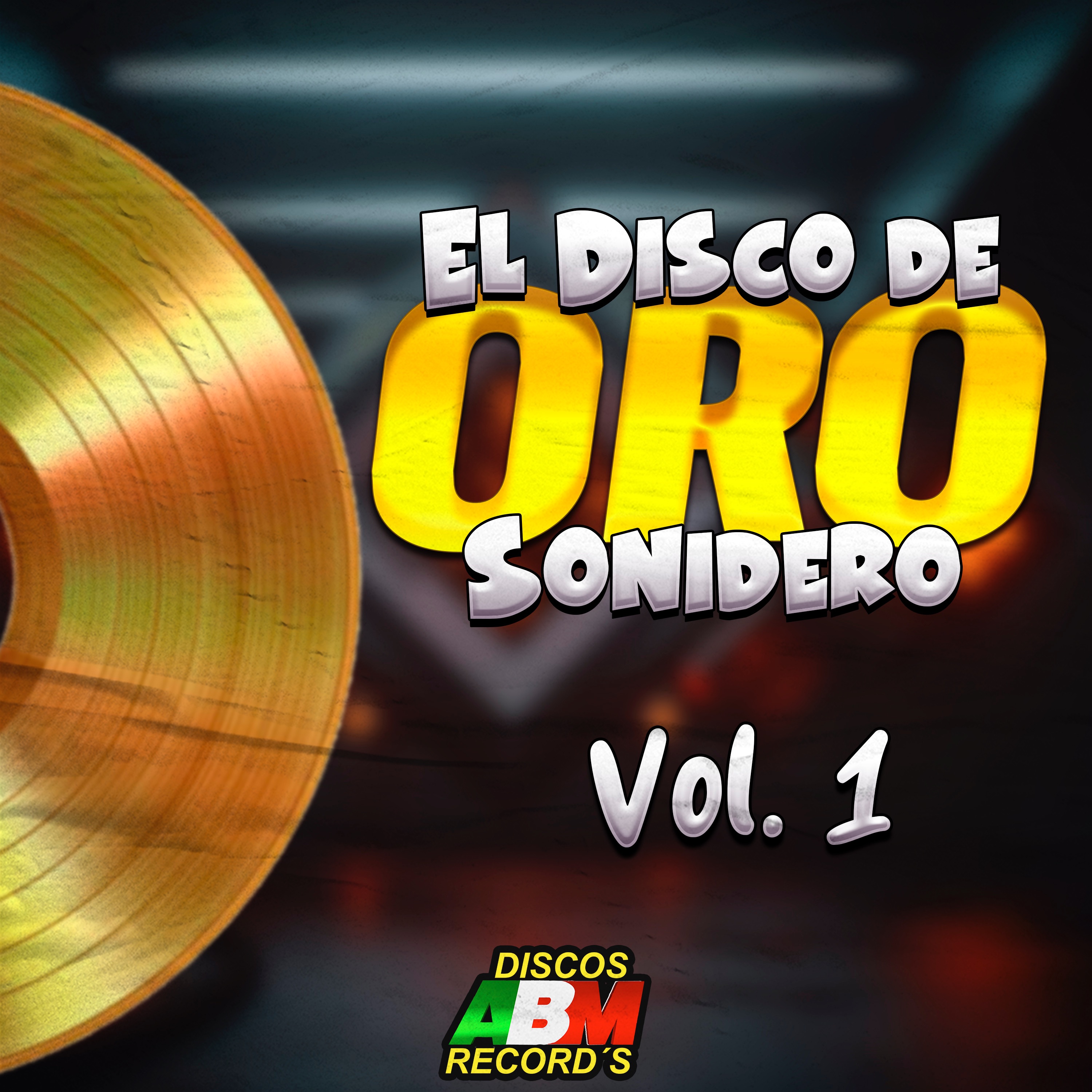 El disco de oro sonidero, Vol. 1