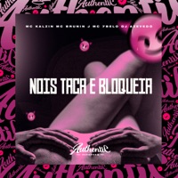 Nois Taca e Bloqueia (feat. MC Kalzin, Mc 7Belo & Mc Brunin JP) - Single - DJ AZEVEDO ORIGINAL