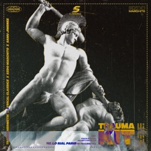 Trauma Kit (feat. Ezdo Marchito, Tranze Hermetik, S Jimenez & Lyrical Classics) - Single
