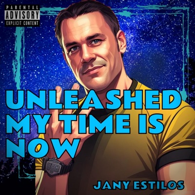 Unleashed My Time Is Now - Single