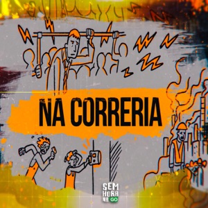 Na Correria