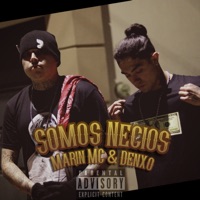 Somos Necios - Single - Marin Mc & Denxo