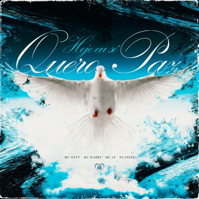 Hoje Eu Só Quero Paz (feat. Love Funk & MC LP) - Single