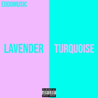 Lavender//Turquoise - EP