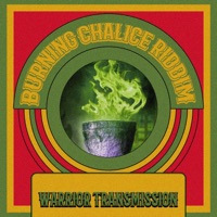 Burning Chalice Riddim - Single - Warrior Transmission