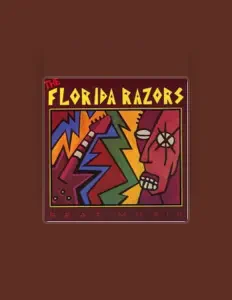 收听 The Florida Razors、观看音乐视频、阅读小传、查看巡演日期等 ！