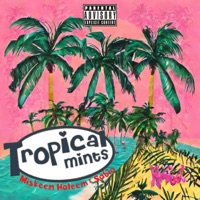 Tropical Mints - Single - MISKEEN HALEEM aka K. UNLIMITED & Sabio