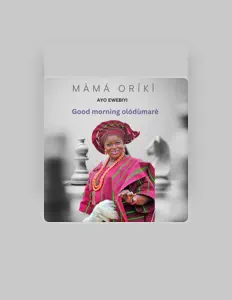 Listen to AYO EWEBIYI MAMA ORIKI, watch music videos, read bio, see tour dates & more!