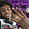 Born 2 Sale Drank - Single