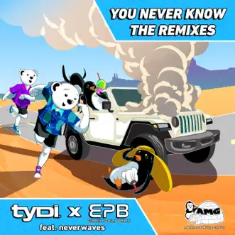 You Never Know (feat. neverwaves) [+LMNTS Remix] by Electric Polar Bears & tyDi song reviws