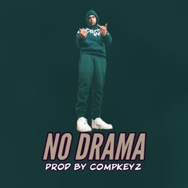 No Drama (feat. Comp Keyz) Tory Vee