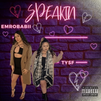 Speakin (feat. TYSF) [Remix] - Single