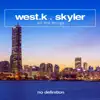 West.K - All the Things (feat. Skyler) [Extended Mix]