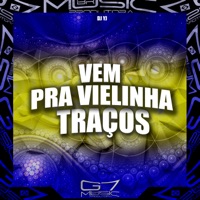 Vem pra Vielinha- Traços - Single - DJ YJ