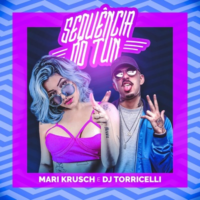 Sequencia do Tun (feat. DJ Torricelli) - Single