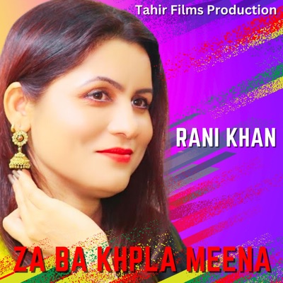 Za Ba Khpla Meena - Single