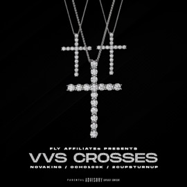 VVS CROSSES (feat. Novaking, Ocho100k & 2Cupturnup) Novaking