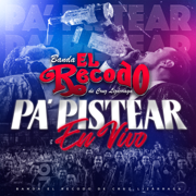 PA’ PISTEAR EN VIVO - EP - Banda El Recodo de Cruz Lizárraga