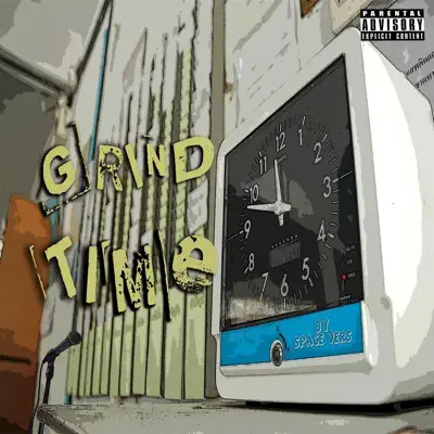 Listen to Grind Time - Single by Space Vers