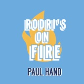 Rodri's On Fire artwork