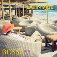 Bossa Triste (feat. The Aries Way) - Single - Latin Vibe, Giacomo Bondi & Alfredo Bochicchio