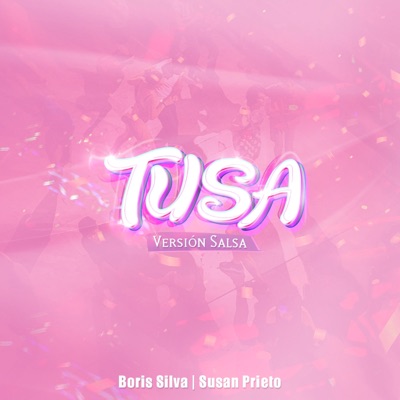 Tusa (Versión Salsa) [Versión Salsa] - Single