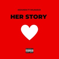Her Story (feat. Wilmarck) - Single - Esounds