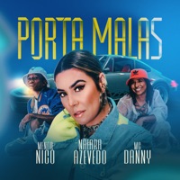 Porta Malas - Single - Naiara Azevedo, MC Danny & Menor Nico