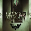 Miroir - Single