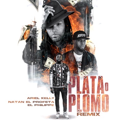 Plata o Plomo (Remix) - Single