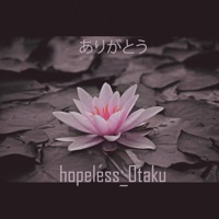 ありがとう - Single - hopeless_0taku