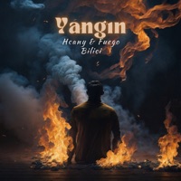 Yangın - Single - Hcany, Fuego & Bilici
