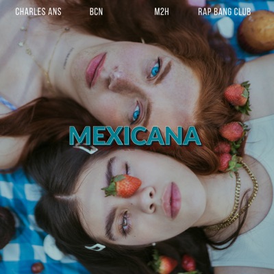Mexicana (feat. Rap Bang Club) - Single