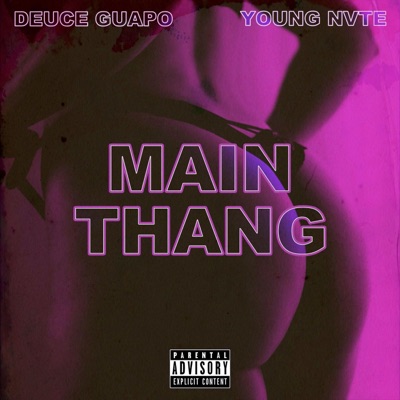 Main Thang (feat. Youngnvte) - Single