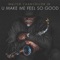 U Make Me Feel So Good (feat. Mark Walker) artwork