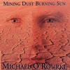 Mining Dust Burning Sun
